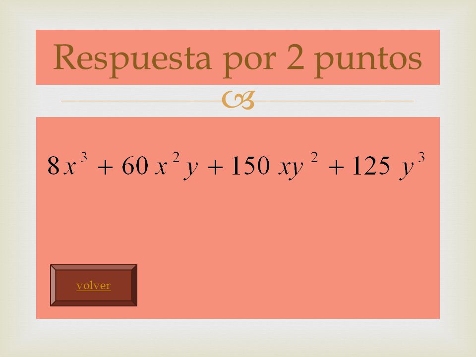 Respuesta por 2 puntos volver