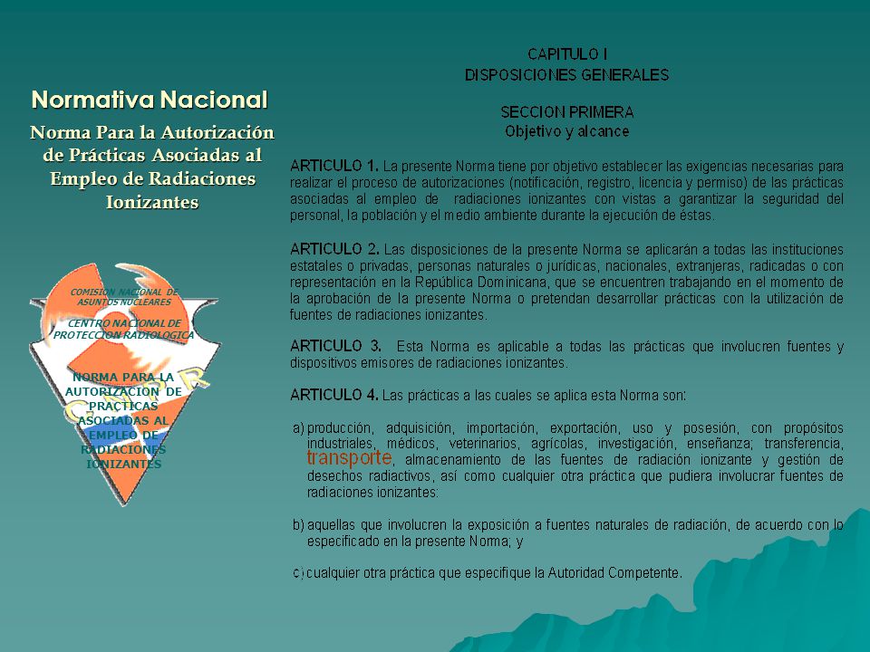 Normativa Nacional Norma Para la Autorización de Prácticas Asociadas al Empleo de Radiaciones Ionizantes.