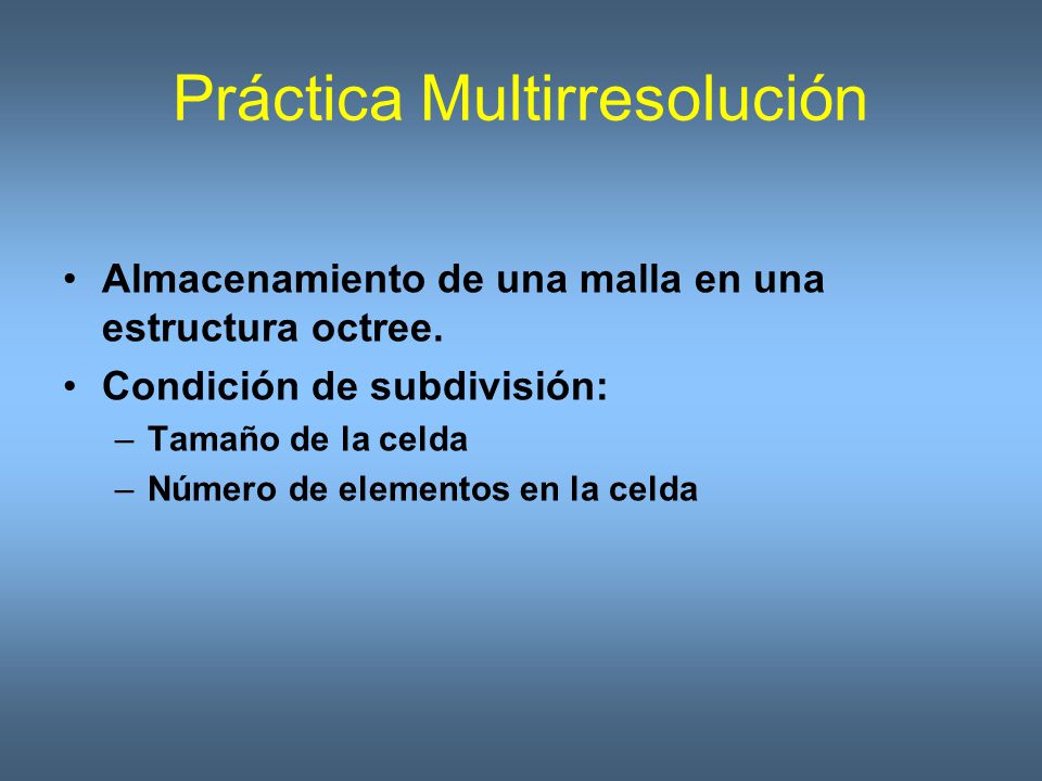 Práctica Multirresolución