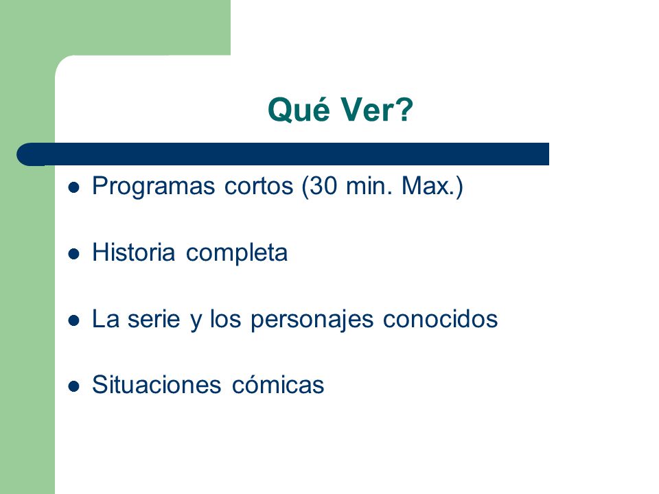 Qué Ver Programas cortos (30 min. Max.) Historia completa