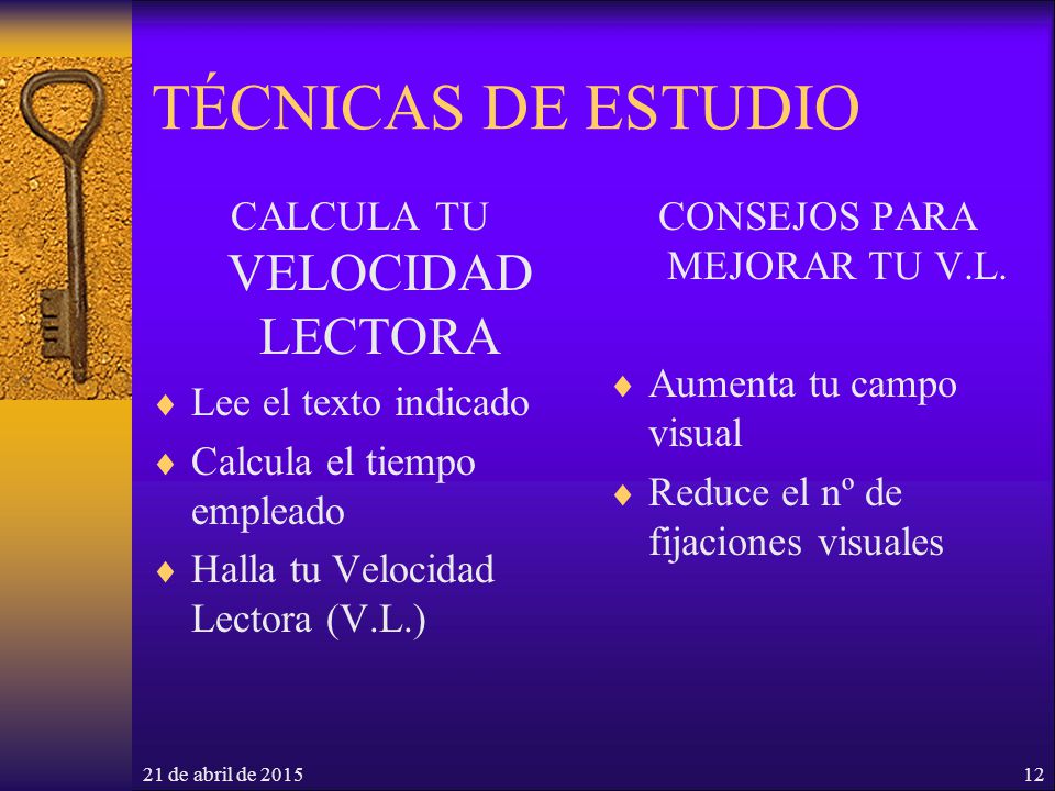 TÉCNICAS DE ESTUDIO CALCULA TU VELOCIDAD LECTORA Lee el texto indicado