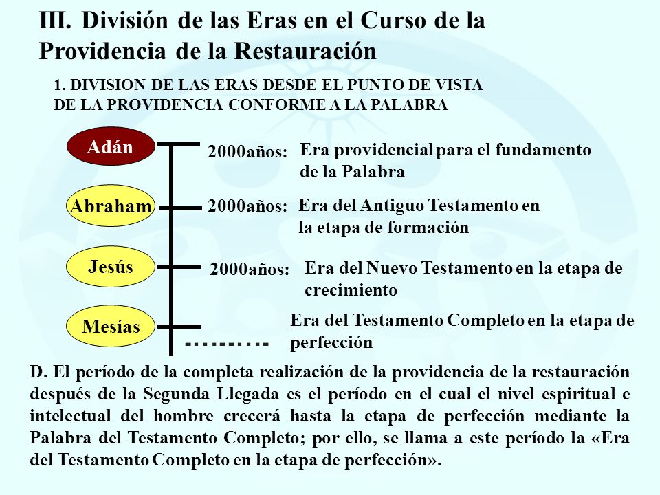 III. División de las Eras en el Curso de la Providencia de la Restauración