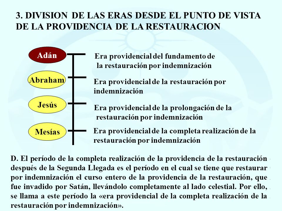 3. DIVISION DE LAS ERAS DESDE EL PUNTO DE VISTA DE LA PROVIDENCIA DE LA RESTAURACION