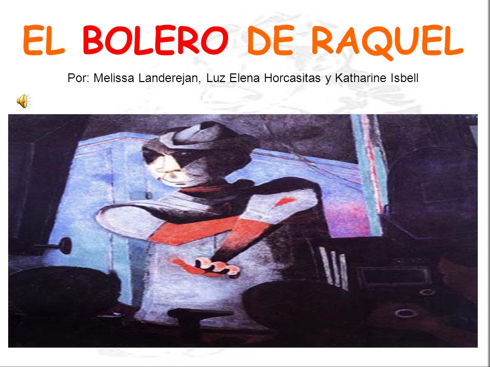 Por: Melissa Landerejan, Luz Elena Horcasitas y Katharine Isbell