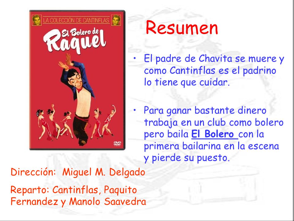 Resumen El padre de Chavita se muere y como Cantinflas es el padrino lo tiene que cuidar.