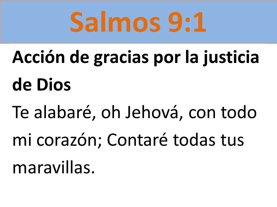 Salmos 9:1 Acción de gracias por la justicia de Dios