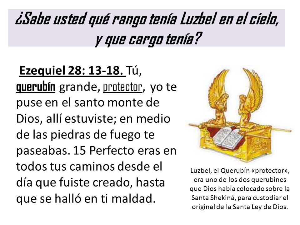 ¿Sabe usted qué rango tenía Luzbel en el cielo, y que cargo tenía
