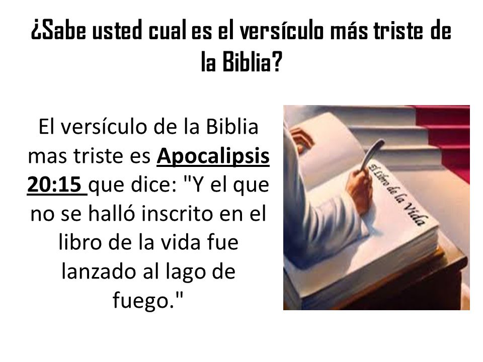 ¿Sabe usted cual es el versículo más triste de la Biblia