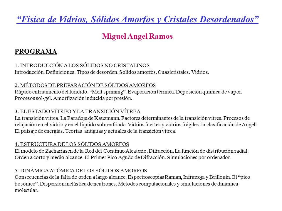 Física de Vidrios, Sólidos Amorfos y Cristales Desordenados