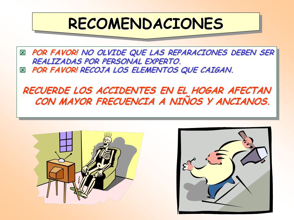 RECOMENDACIONES POR FAVOR! NO OLVIDE QUE LAS REPARACIONES DEBEN SER REALIZADAS POR PERSONAL EXPERTO.