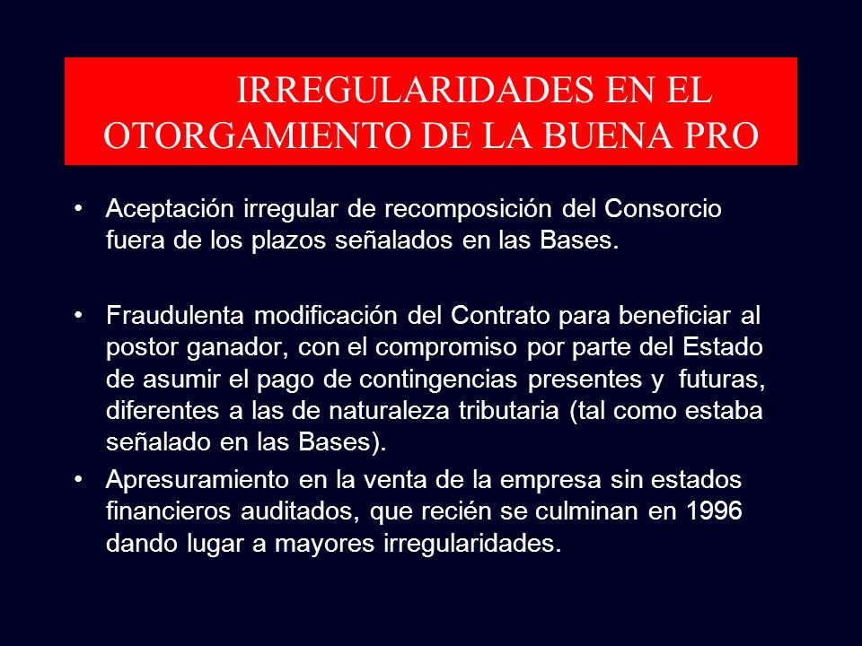 IRREGULARIDADES EN EL OTORGAMIENTO DE LA BUENA PRO