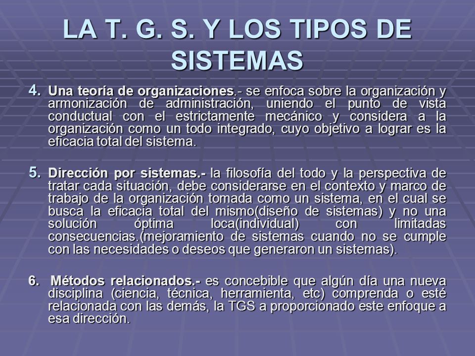 LA T. G. S. Y LOS TIPOS DE SISTEMAS
