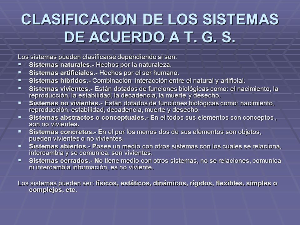 CLASIFICACION DE LOS SISTEMAS DE ACUERDO A T. G. S.