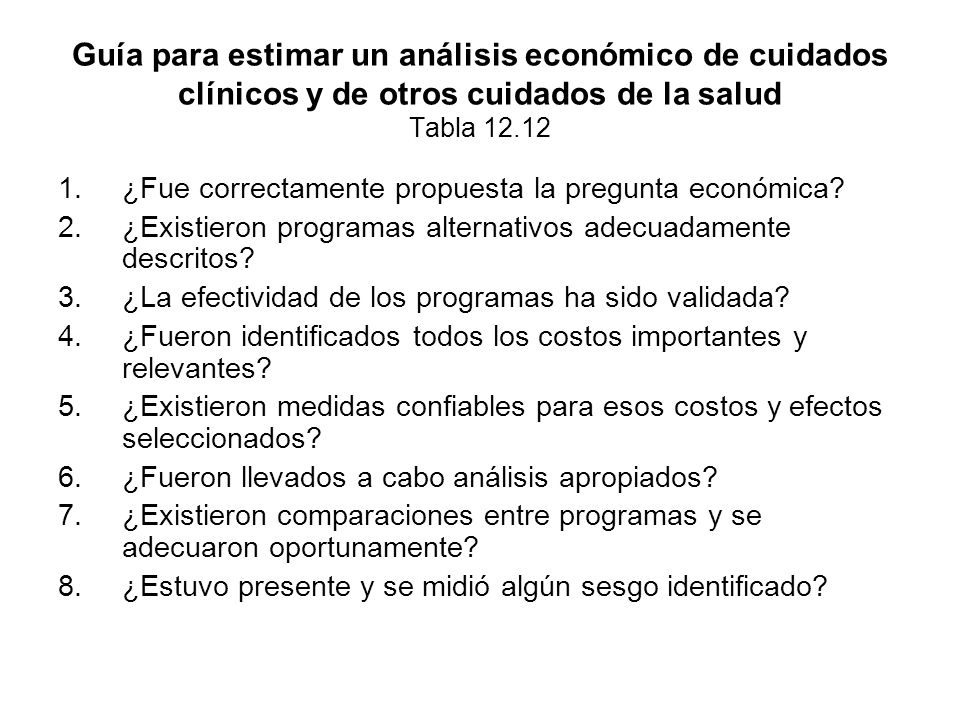 Guía para estimar un análisis económico de cuidados clínicos y de otros cuidados de la salud Tabla 12.12