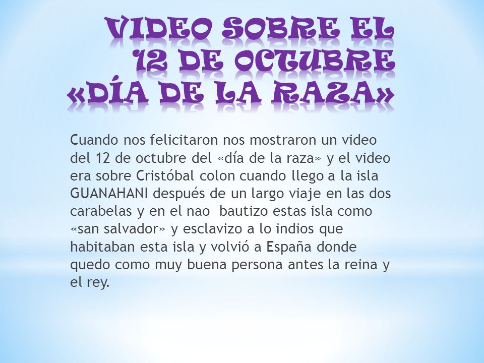 VIDEO SOBRE EL 12 DE 0CTUBRE «DÍA DE LA RAZA»