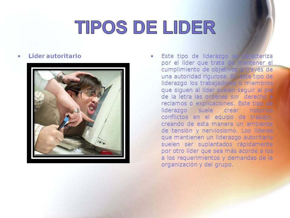 TIPOS DE LIDER Líder autoritario