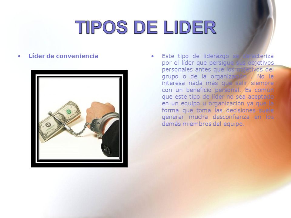 TIPOS DE LIDER Líder de conveniencia