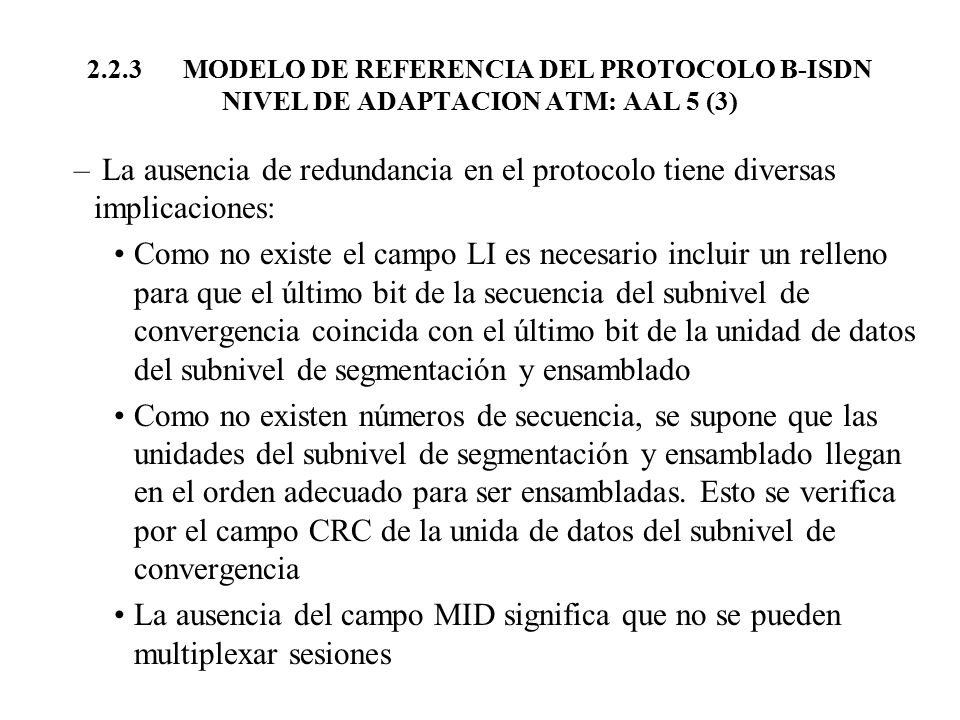 2.2.3 MODELO DE REFERENCIA DEL PROTOCOLO B-ISDN NIVEL DE ADAPTACION ATM: AAL 5 (3)