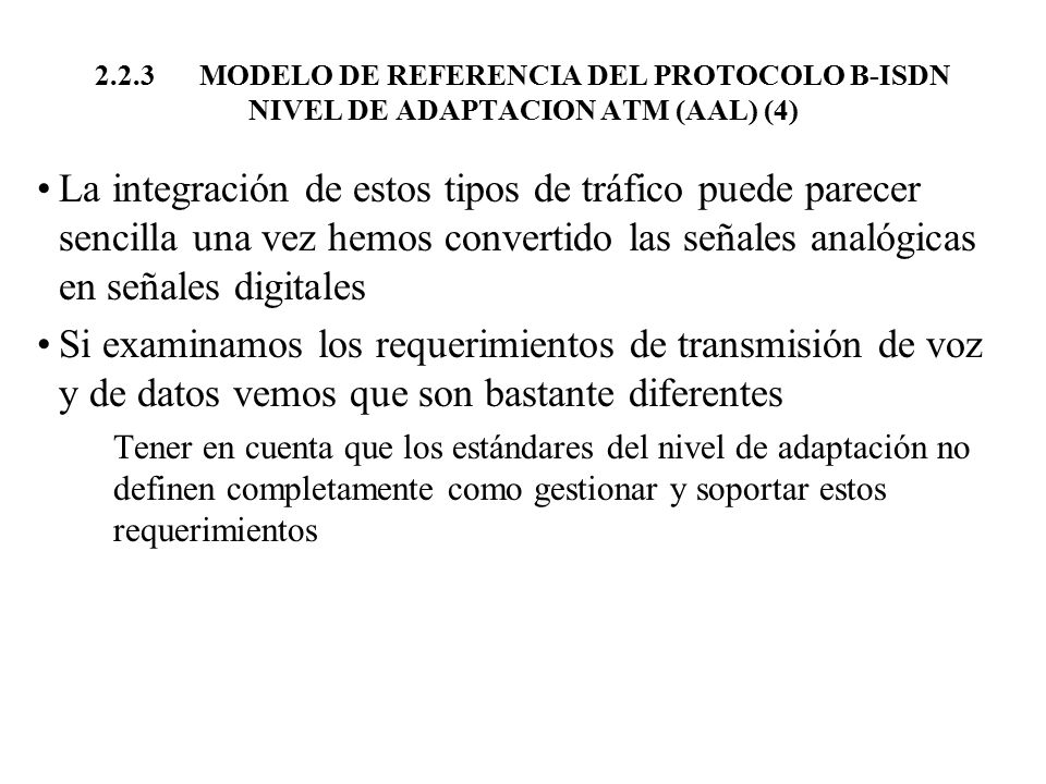 2.2.3 MODELO DE REFERENCIA DEL PROTOCOLO B-ISDN NIVEL DE ADAPTACION ATM (AAL) (4)