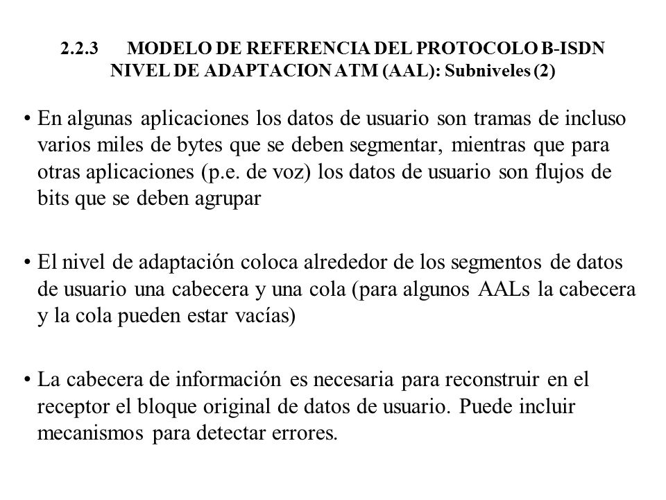 2.2.3 MODELO DE REFERENCIA DEL PROTOCOLO B-ISDN NIVEL DE ADAPTACION ATM (AAL): Subniveles (2)