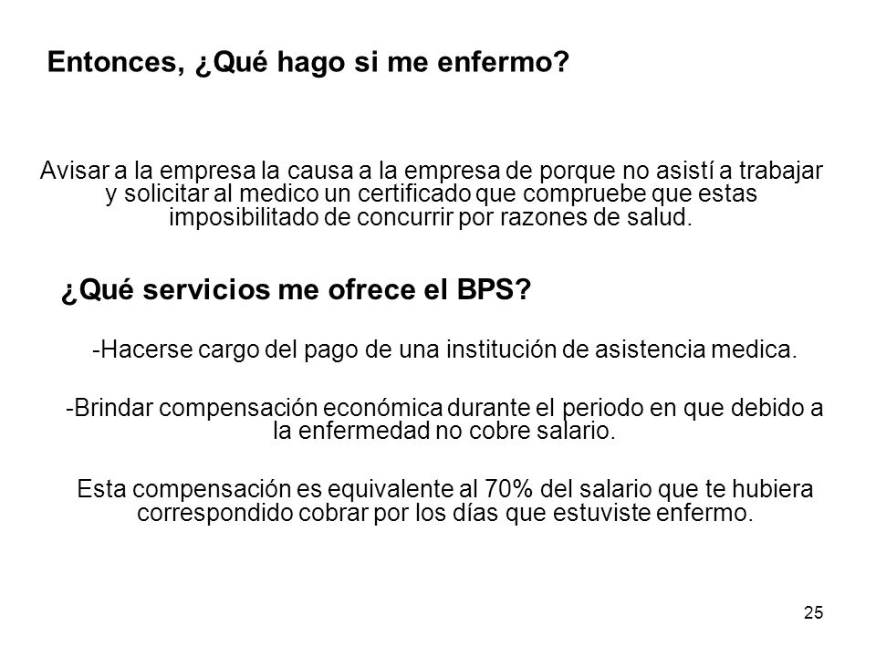 -Hacerse cargo del pago de una institución de asistencia medica.