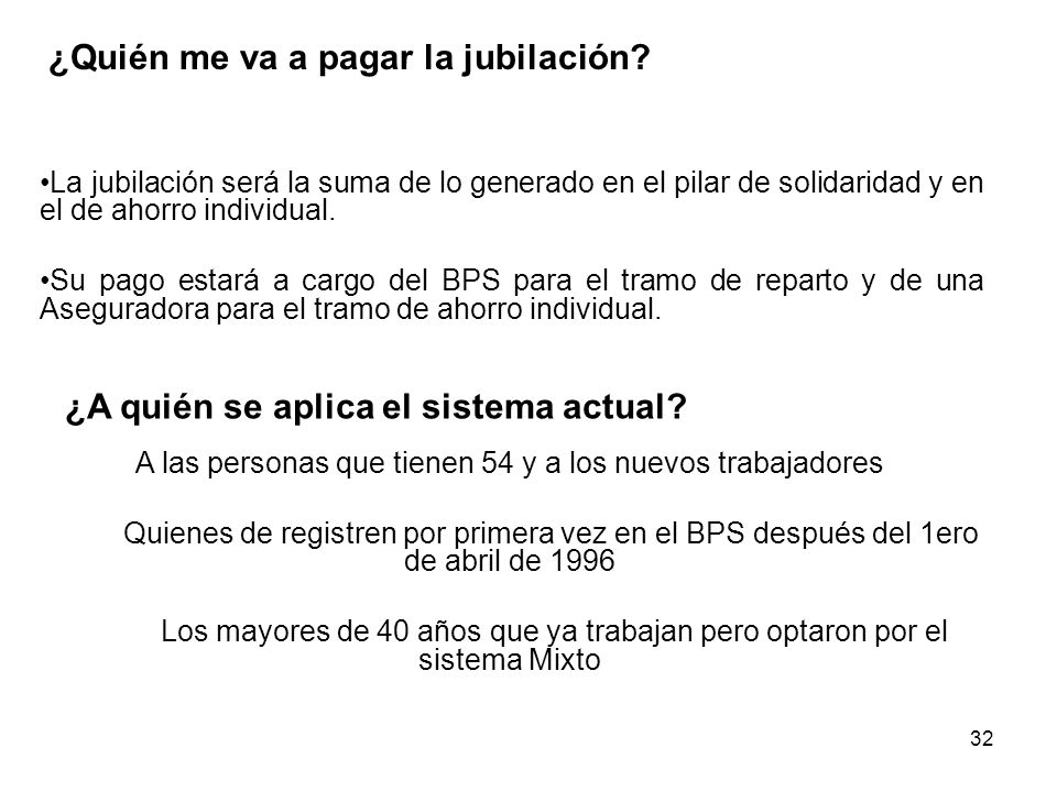 A las personas que tienen 54 y a los nuevos trabajadores