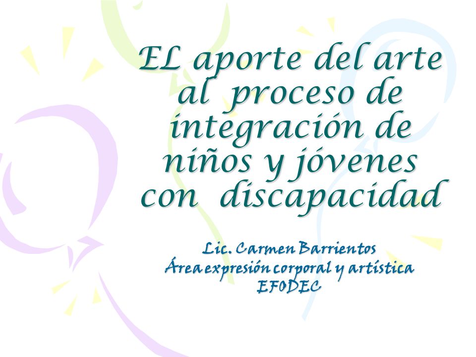 Lic. Carmen Barrientos Área expresión corporal y artística EFODEC