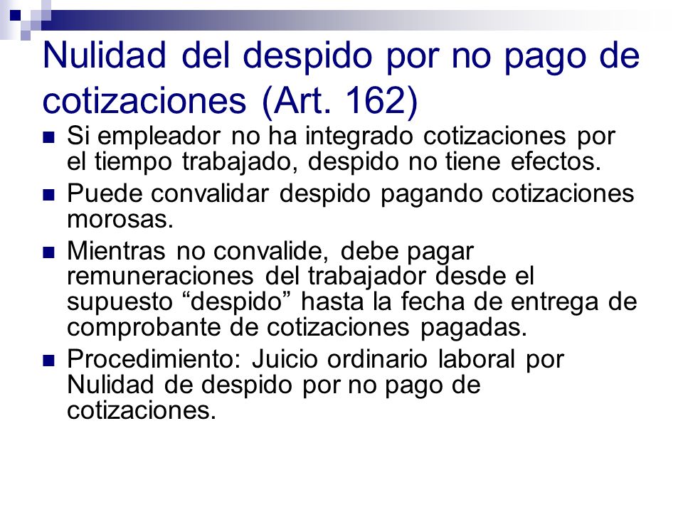 Nulidad del despido por no pago de cotizaciones (Art. 162)