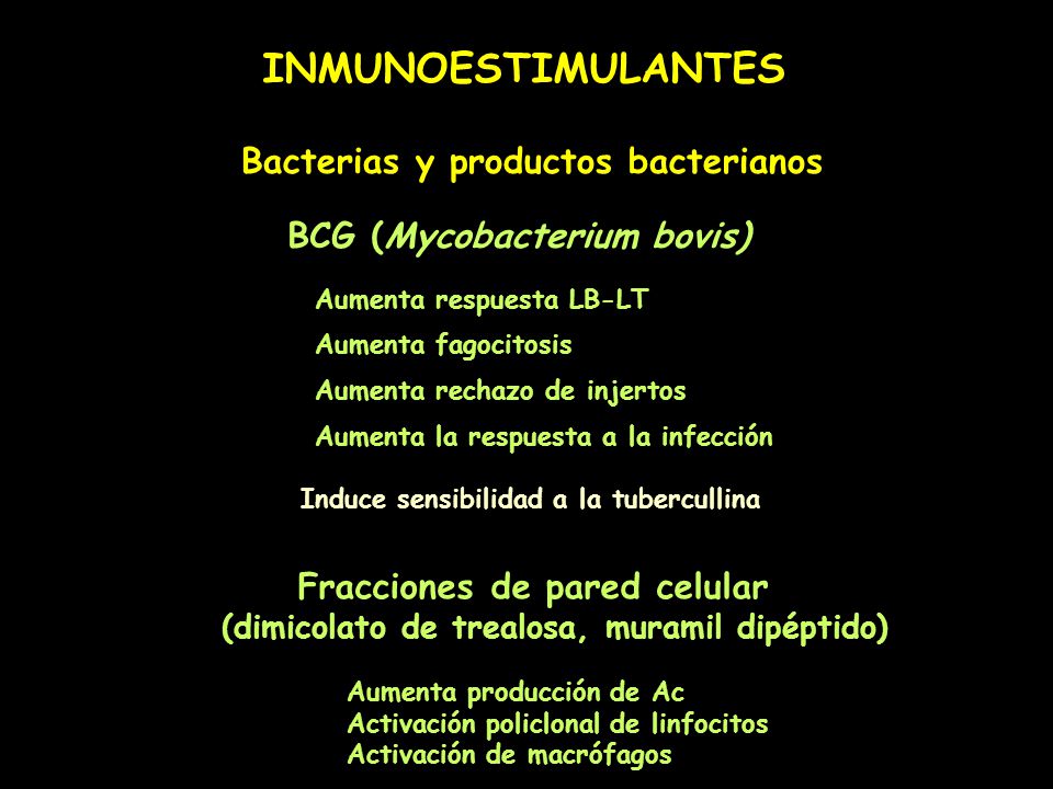 INMUNOESTIMULANTES Bacterias y productos bacterianos