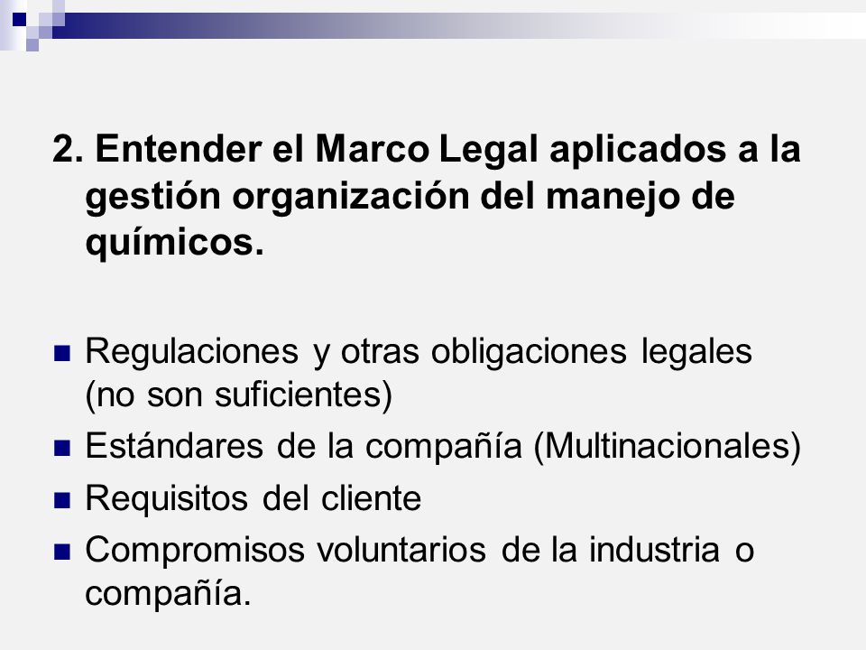 2. Entender el Marco Legal aplicados a la gestión organización del manejo de químicos.