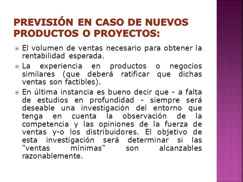 Previsión en caso de nuevos productos o proyectos: