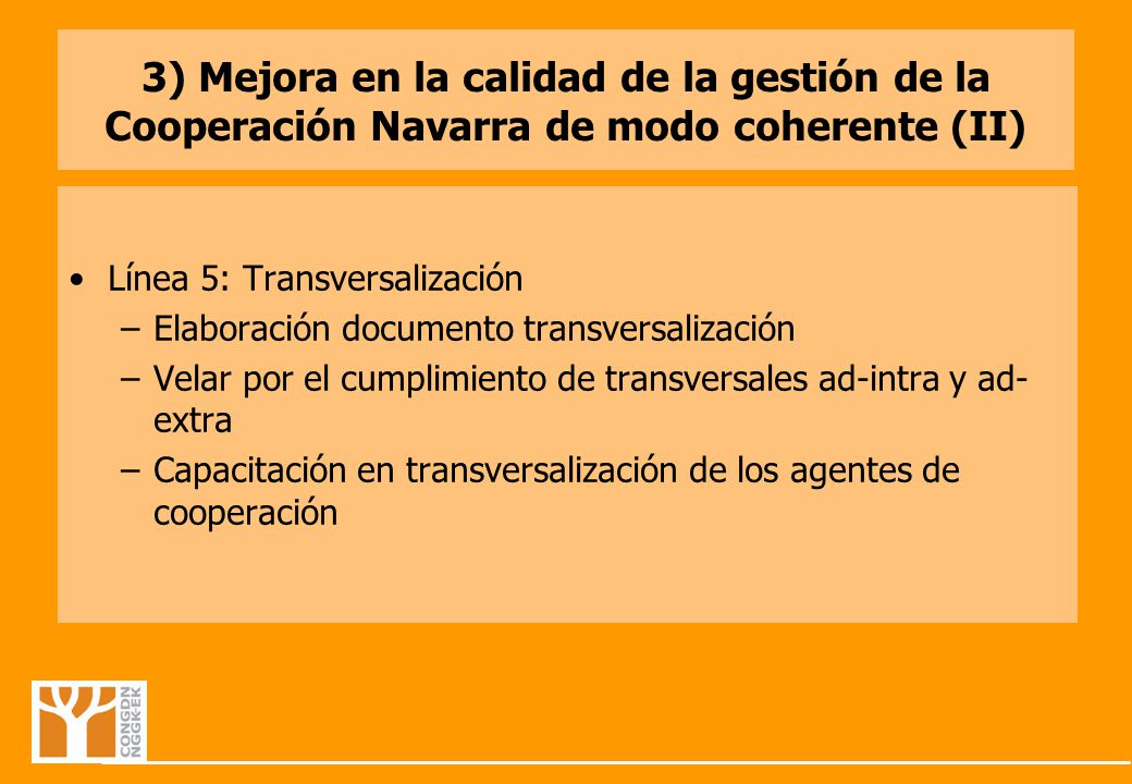 3) Mejora en la calidad de la gestión de la Cooperación Navarra de modo coherente (II)