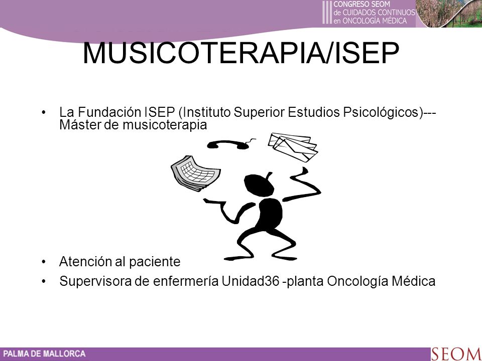 MUSICOTERAPIA/ISEP La Fundación ISEP (Instituto Superior Estudios Psicológicos)--- Máster de musicoterapia.