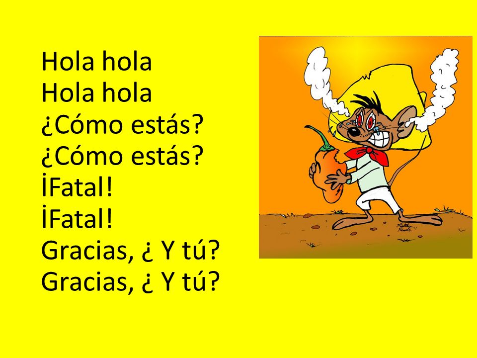 Hola hola Hola hola ¿Cómo estás. ¿Cómo estás. İFatal. İFatal
