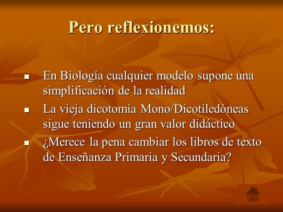 Pero reflexionemos: En Biología cualquier modelo supone una simplificación de la realidad.