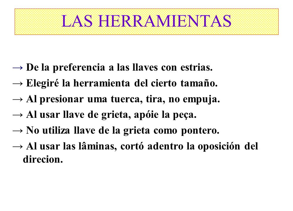 LAS HERRAMIENTAS → De la preferencia a las llaves con estrias.
