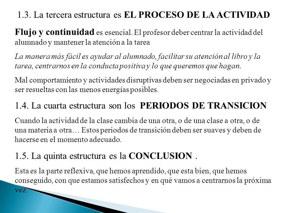 1.3. La tercera estructura es EL PROCESO DE LA ACTIVIDAD