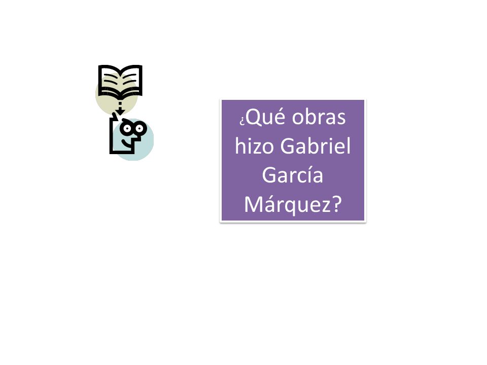 ¿Qué obras hizo Gabriel García Márquez