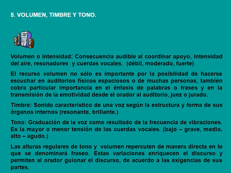 5. VOLUMEN, TIMBRE Y TONO.