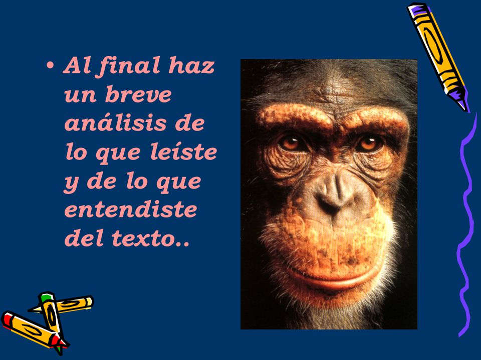 Al final haz un breve análisis de lo que leíste y de lo que entendiste del texto..