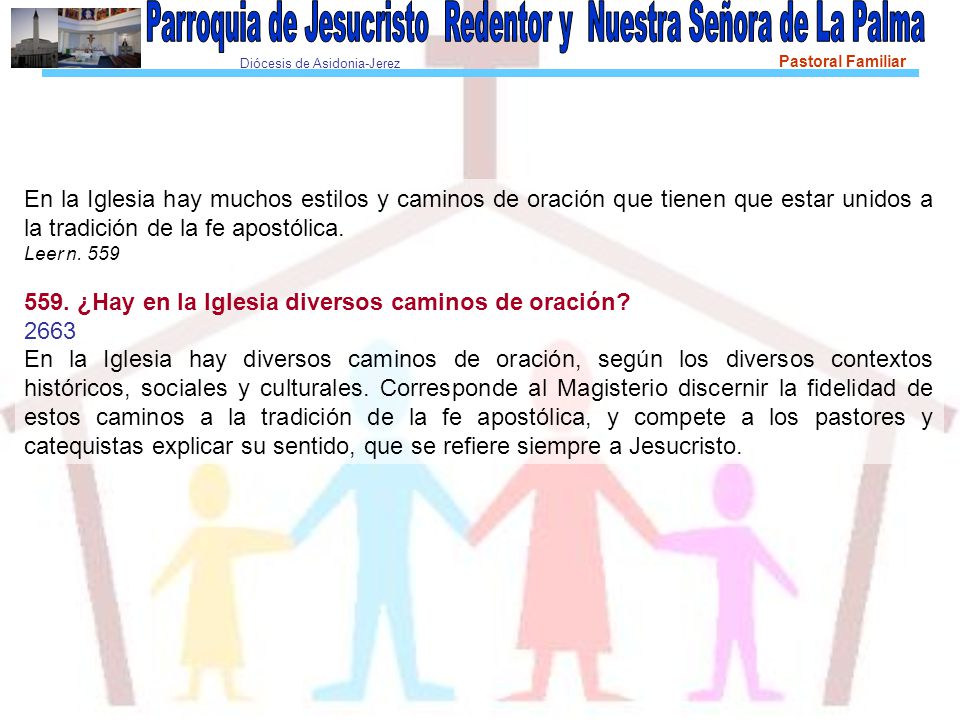 559. ¿Hay en la Iglesia diversos caminos de oración 2663