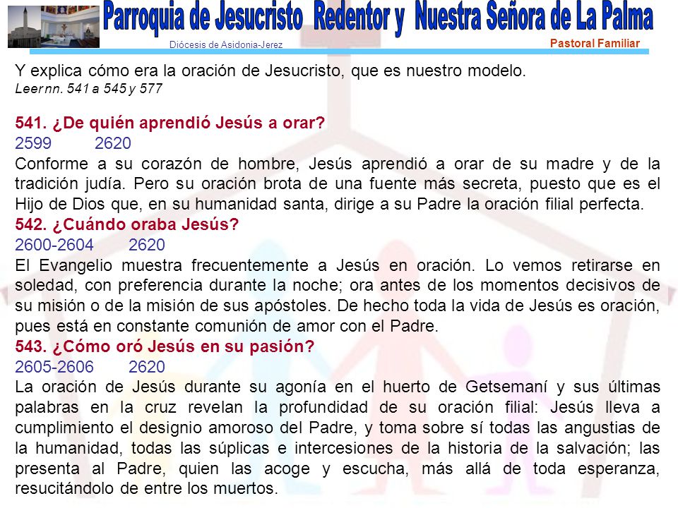 Y explica cómo era la oración de Jesucristo, que es nuestro modelo.
