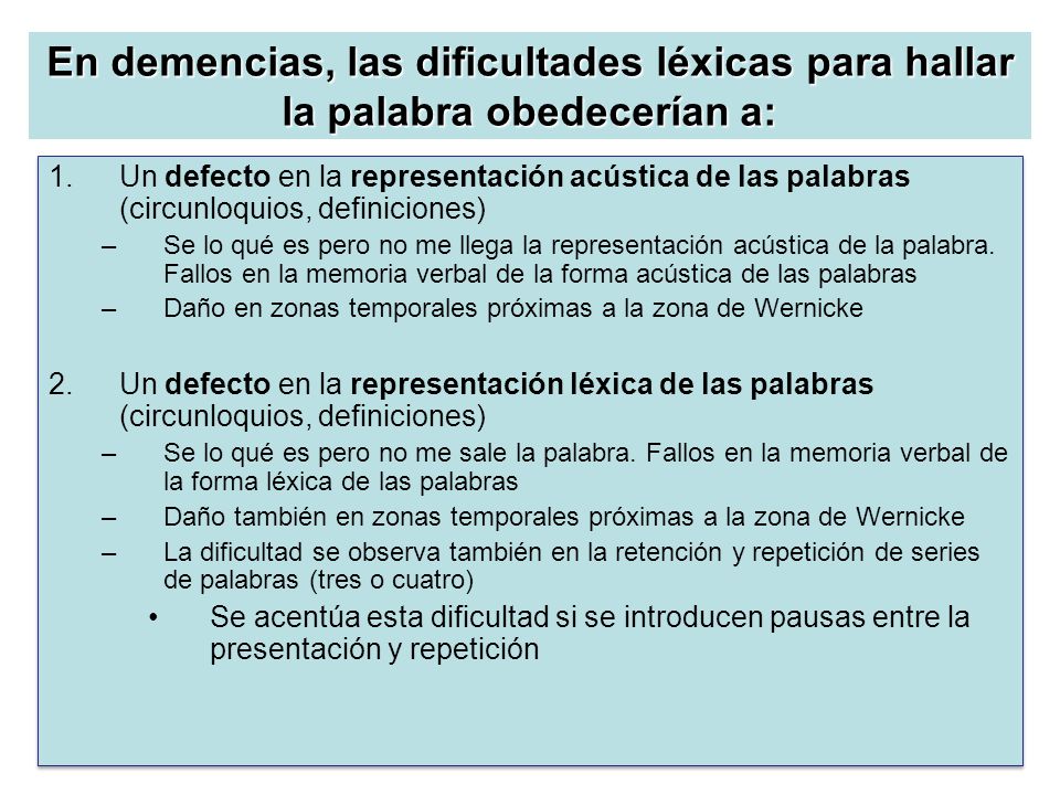 En demencias, las dificultades léxicas para hallar la palabra obedecerían a: