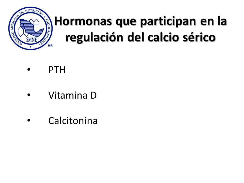 Hormonas que participan en la regulación del calcio sérico