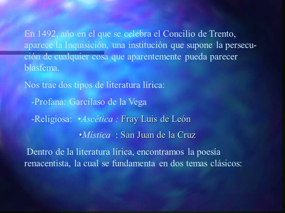 En 1492, año en el que se celebra el Concilio de Trento, aparece la Inquisición, una institución que supone la persecu-ción de cualquier cosa que aparentemente pueda parecer blasfema.