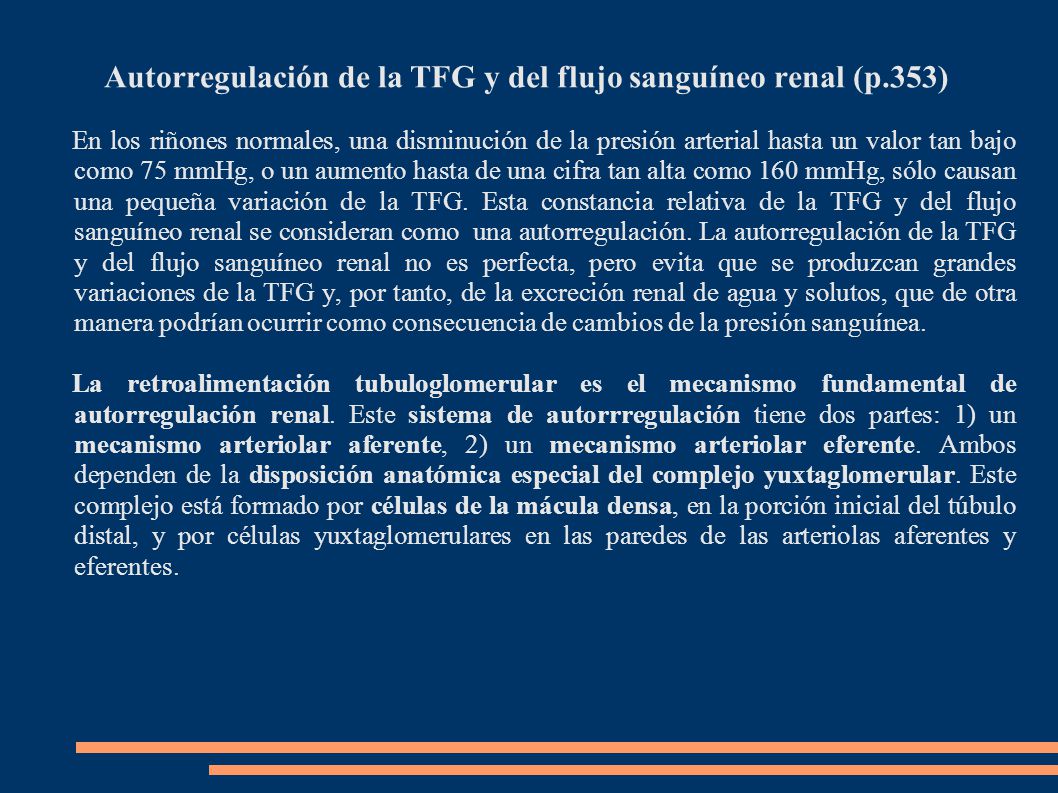 Autorregulación de la TFG y del flujo sanguíneo renal (p.353)
