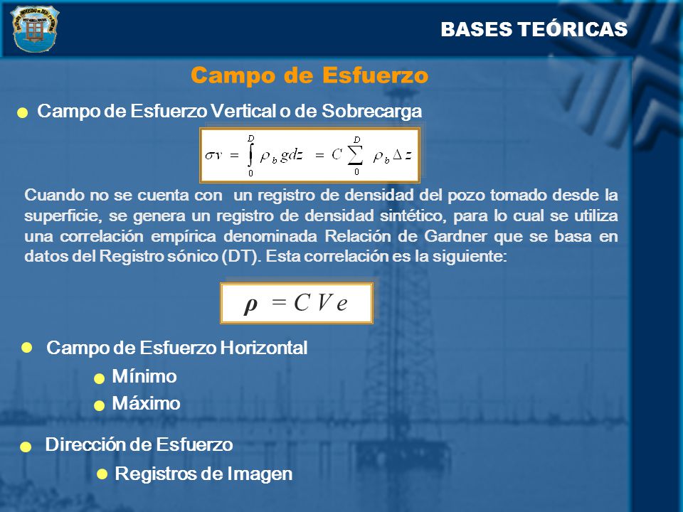 ρ = C V e Campo de Esfuerzo BASES TEÓRICAS