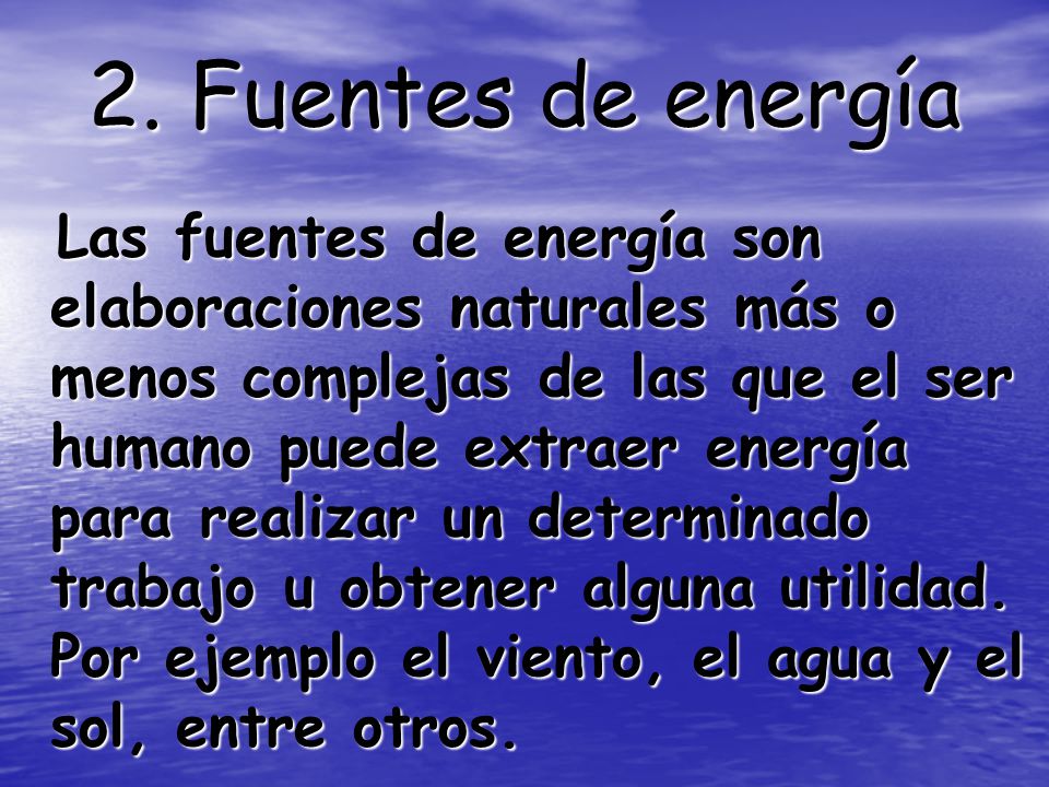 2. Fuentes de energía