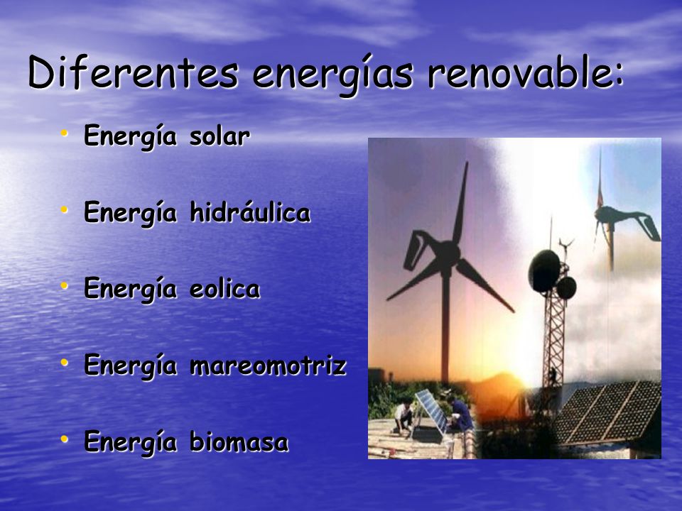 Diferentes energías renovable: