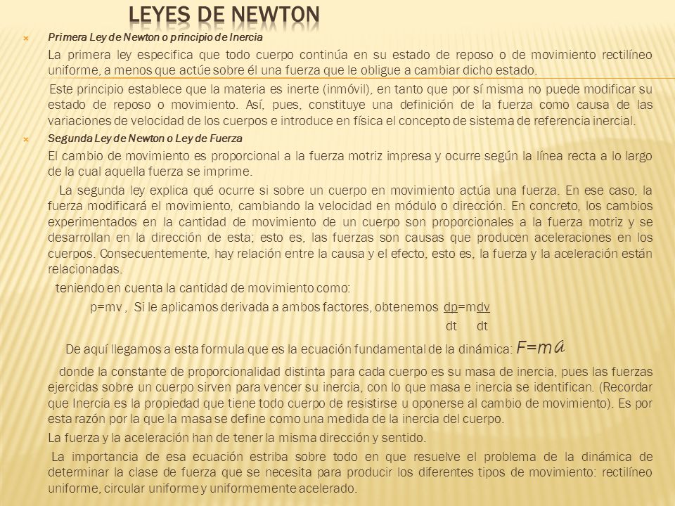 Leyes de Newton Primera Ley de Newton o principio de Inercia.